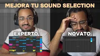 3 Metodos que Uso para Mejorar Mi Selección de Sonidos (Y Tú No)