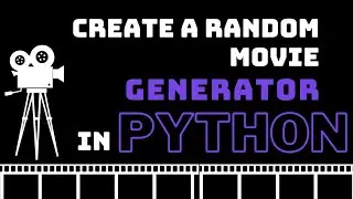 Create a Random Movie Generator in python