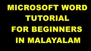Microsoft Word Tutorial For Beginners | Word Tutorial | Microsoft Word അറിയാത്തവർക്കായി Simple