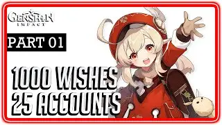 1000 Wishes for Klee! 25 ReRoll Accounts! Genshin Impact LIVE | Part 1