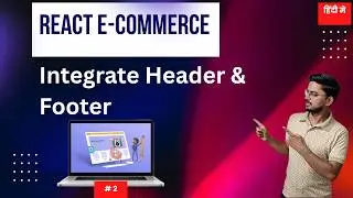 #2: React E-Commerce Project – Add Header & Footer Layout Step by Step