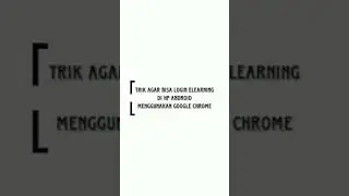 Setting google chrome agar bisa menjalankan e-learning