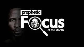Prophetic Focus