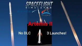 Artemis III Recreation in sfs | 3 Launches! | No DLC | Timestamps in Description!