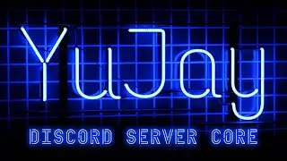 YuJay`s дискорд Core