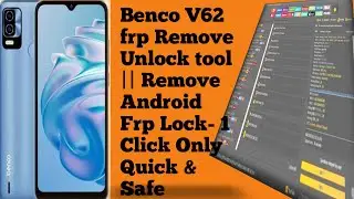 Benco V62 frp Remove Unlock tool || Remove Android Frp Lock- 1 Click Only Quick & Safe