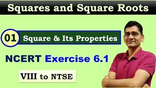 Squares and Square Roots Class 8│ NCERT Maths Exercise 6.1 │ NCERT Class 8th Maths Solutions(Tricks)