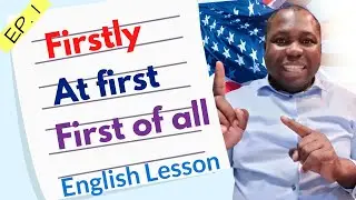 at first, first of all, first, firstly and first off  | what's the difference? which to choose?