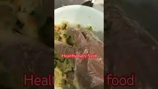 Healthy Baby food🔥🥰 #shortvideo #trending #baby #healthyfood #trendingshorts