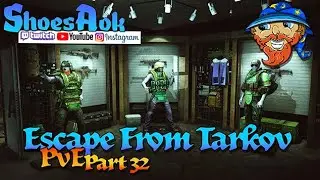Escape From Tarkov PvE : Part 32