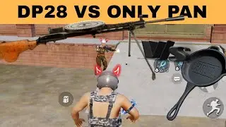 DP28 VS ONLY PAN BGMI
