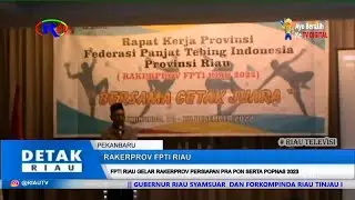 FPTI RIAU GELAR RAKERPROV PERSIAPAN PRA PON SERTA POPNAS 2023