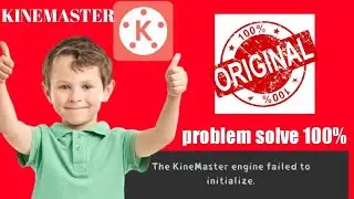 kinemaster engine failed to initialize problem solve | 101% working | Technical AFFRU | 
