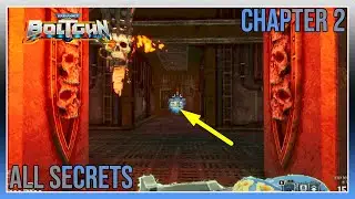 Warhammer 40k Boltgun All Secrets Chapter 2