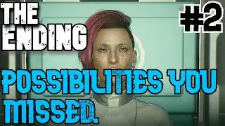 CYBERPUNK 2077 - (The Ending) Possibilities You Missed. (PART 2)