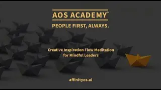 Creative Inspiration Flow: A Short Guided Meditation for Mindful Leaders | AOS Academy™