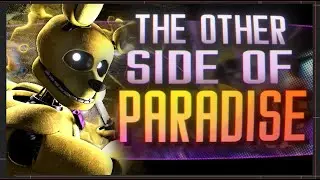 COLLAB FNAF ► THE OTHER SIDE OF PARADISE by GLASS ANIMALS