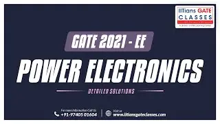GATE 2021 EE Paper Solution | Power Electronics | GATE Electrical Engineering Question Paper | IGC