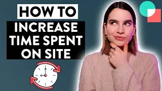 How To Increase Time Spent On Site