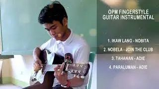 Ikaw Lang, Nobela, Tahanan, Paraluman (OPM FINGERSTYLE GUITAR INSTRUMENTAL)