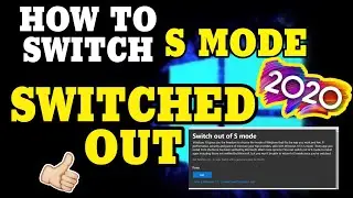 How to Install GOOGLE CHROME on Windows 10 S MODE 2020 ( S MODE TO SWITCHED OUT)