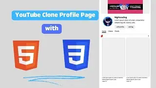 How to Desing A Youtube Page Profile Clone with HTML & CSS