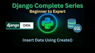 53 - Insert Data using Create() Method | Django Master Series | Grow Up More