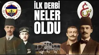 İLK DERBİDE NELER OLDU? | FENERBAHÇE GALATASARAY DERBİ TARİHİ #fenerbahçe #galatasaray #derbi