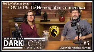 Bret and Heather 5th DarkHorse Podcast Livestream: Why Covid-19 kills, and how to stay alive.