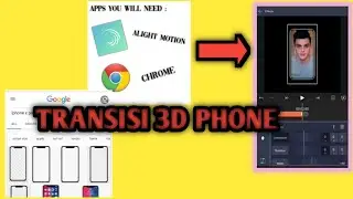 Tutorials Transition Pro 3D Phone Alight Motion