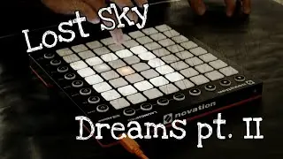 "Dreams pt. II - Lost Sky" [Music Video] Launchpad Cover [Unipad]