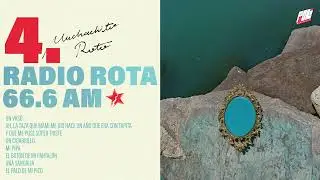 Lolabúm - 4. RADIO ROTA 66.6 AM (Audio oficial) | Muchachito Roto