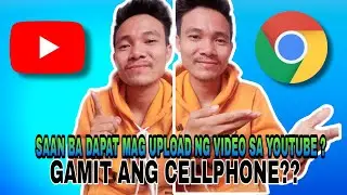 PAANO MAG UPLOAD NG VIDEO SA YOUTUBE GAMIT ANG CELLPHONE