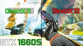GTX 1660 Super 6GB - Apex Legends - DirectX 11 vs DirectX 12 - Benchmark Comparison