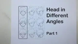 How to Draw Anime: Head in Different Angles Part 1 (Left Column) [Slow Narrated]