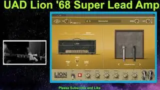 UAD Lion ‘68 Super Lead Amp / Marshall Super Lead 68