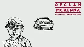 Declan McKenna - The Kids Don't Wanna Come Home (Official Audio)