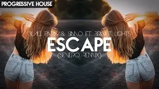 [Progressive House] - 3LAU, Paris & Simo ft. Bright Lights - Escape (Severo Remix)