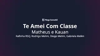 🎤 Te Amei Com Classe – Matheus e Kauan
