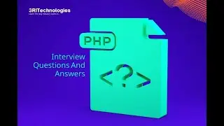 PHP Interview Questions and Answers for Freshers | PHP Tutorial | 3RI Technologies
