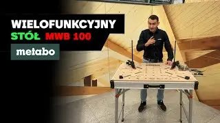 Stół dla Majsterkowiczów - Metabo MWB 100 #metabopolska