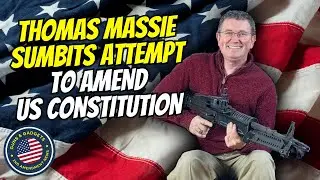 Thomas Massie Submits Attempt To Amend US Constitution