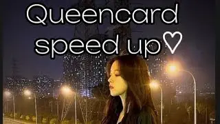 Queencard (speed up)