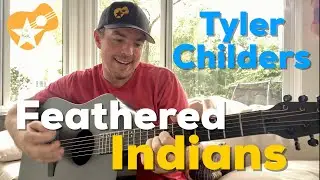 Feathered Indians | Tyler Childers | Beginner Guitar Lesson