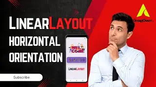 LinearLayout with Horizontal Orientation 2024 | Android Studio | The GraspOverr