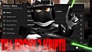 BEST THA BRONX 2 SCRIPT (PASTEBIN 2023!)
