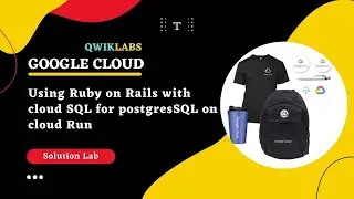 Using Ruby on Rails with cloud SQL for postgresSQL on cloud Run | | Google Facilitator Program 2022