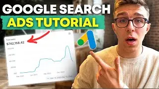 Google Search Ads 2024 | Step By Step Tutorial