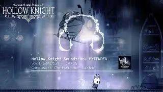Hollow Knight OST - Soul Sanctum [EXTENDED]