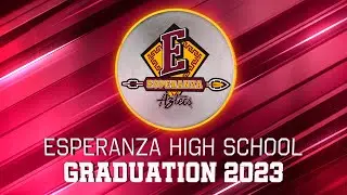 Esperanza High School Graduation Ceremony | Class of 2023 | PYLUSD